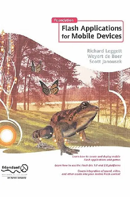 Foundation Flash Applications for Mobile Devices (English, Richard Leggett | Weyert De Boer | Scott Janousek)
