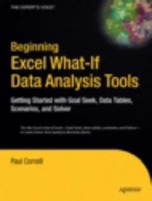 Beginning Excel What-If Data Analysis Tools (English, Paul Cornell)