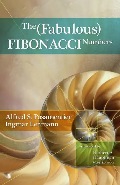 The Fabulous Fibonacci Numbers (English, Alfred S. Posamentier | Ingmar Lehmann)