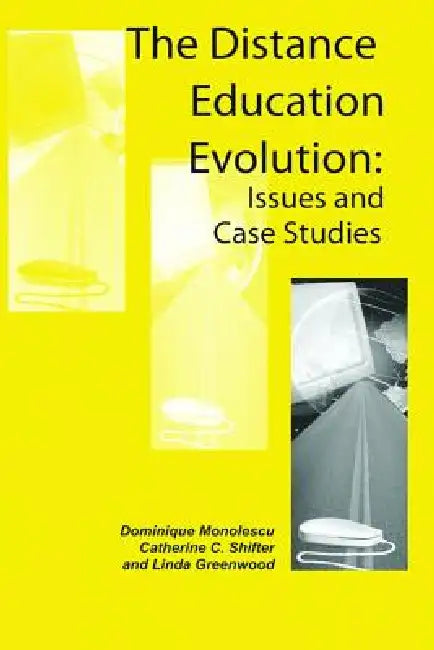 The Distance Education Evolution (English, Dominique Monolescu | Catherine Schifter | Linda Greenwood)