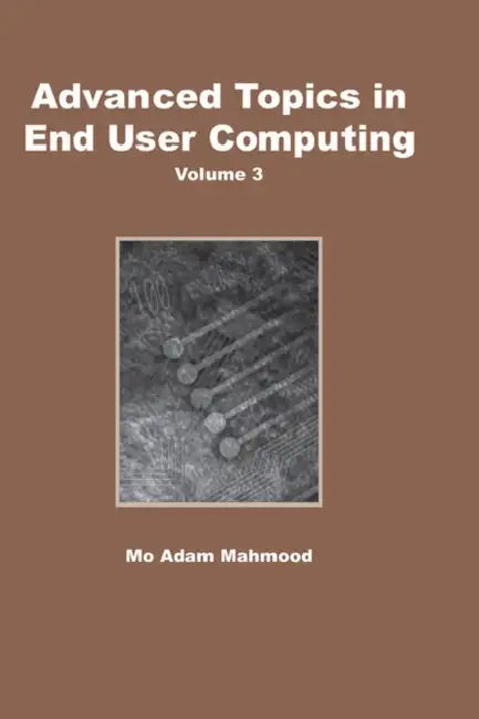 Advanced Topics in End User Computing, Volume 3 (English, Mo Adam Mahmood)