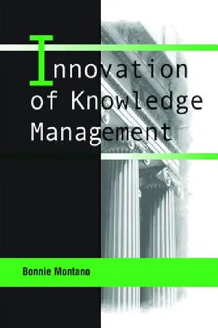 Innovations of Knowledge Management (English, Bonnie Montano)