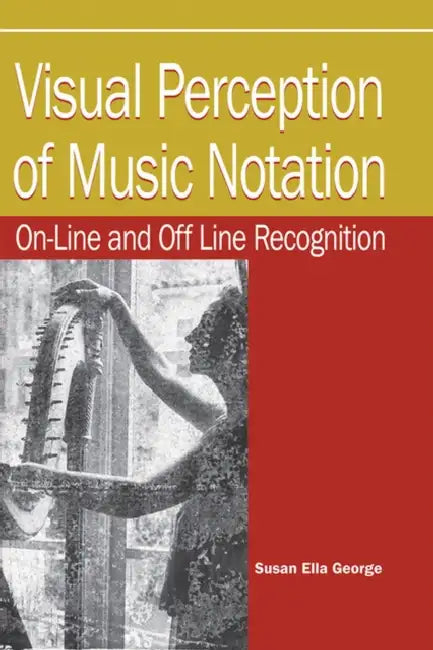 Visual Perception of Music Notation (English, Susan Ella George | Susan Ella George)