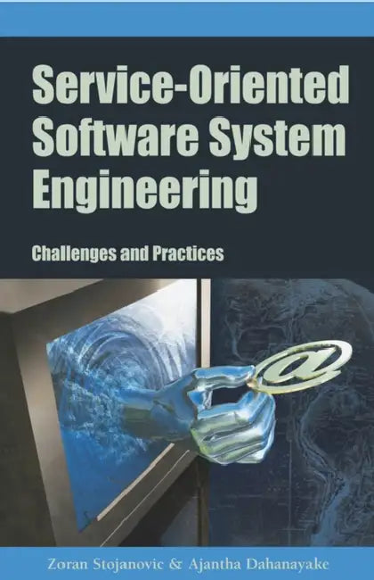 Service-Oriented Software System Engineering (English, Zoran Stojanovic | Ajantha Dahanayake | Zoran Stojanovic)