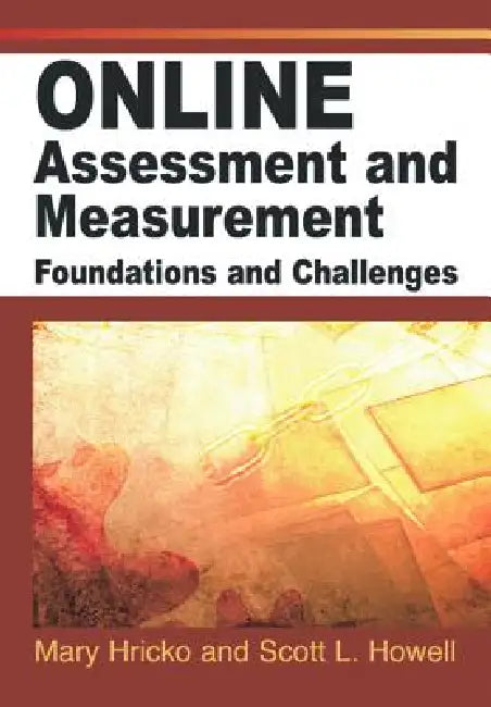 Online Assessment and Measurement (English, Mary Hricko | Scott L. Howell | Mary Hricko)