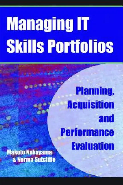 Managing It Skills Portfolios (English, Makoto Nakayama | Norma Sutcliffe | Makoto Nakayama)