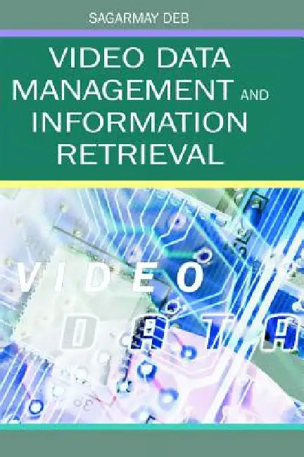 Video Data Management and Information Retrieval (English, Sagarmay Deb | Sagarmay Deb)