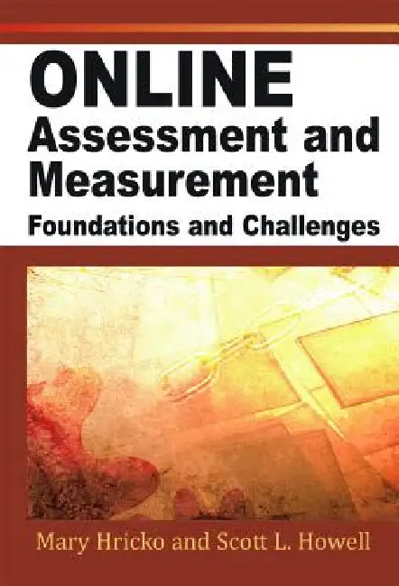 Online Assessment, Measurement, and Evaluation (English, David D. Williams | Mary Hricko | Scott L. Howell)