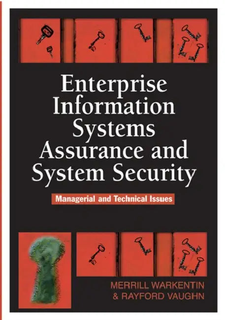 Enterprise Information Systems Assurance and System Security (English, Merrill Warkentin | Rayford Vaughn)