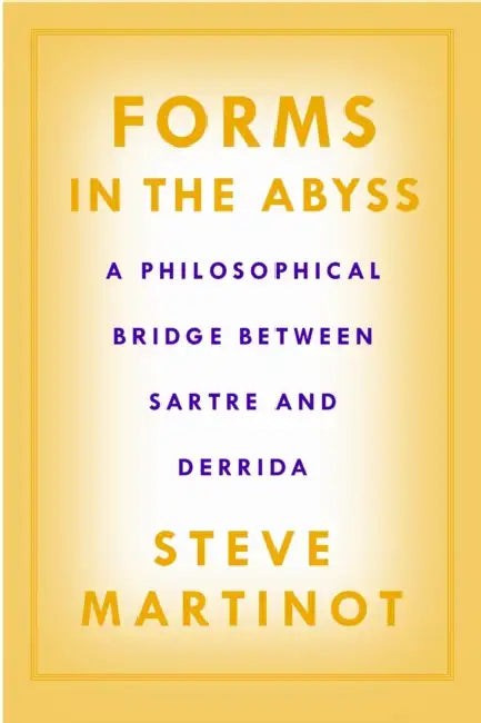 Forms in the Abyss (English, Steve Martinot)