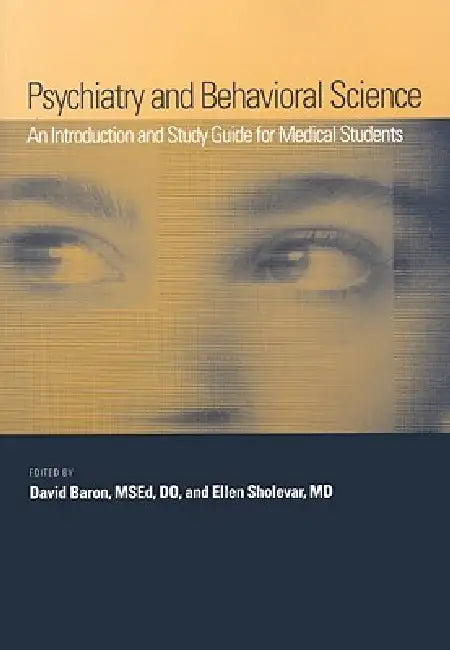 Psychiatry and Behavioral Science (English, David Baron | Ellen Sholevar)