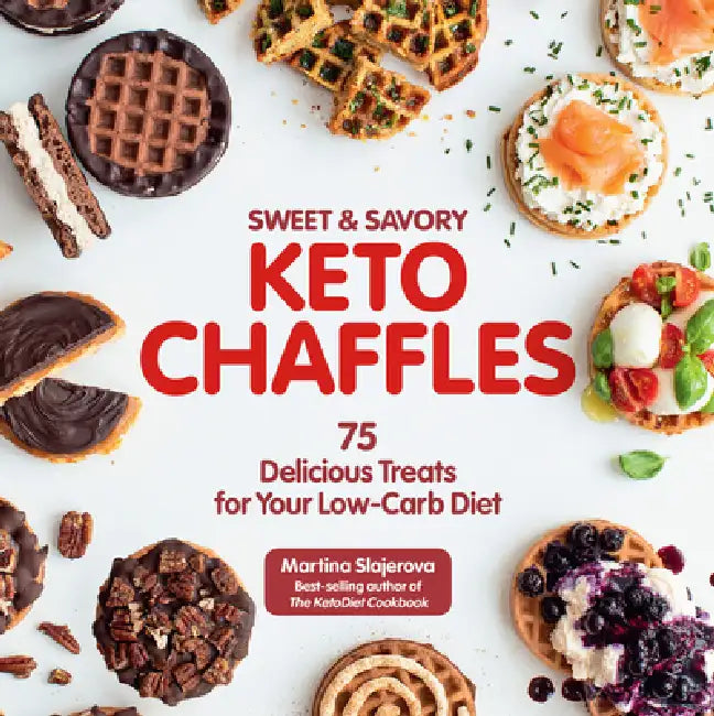 Sweet & Savory Keto Chaffles (English, Martina Slajerova)