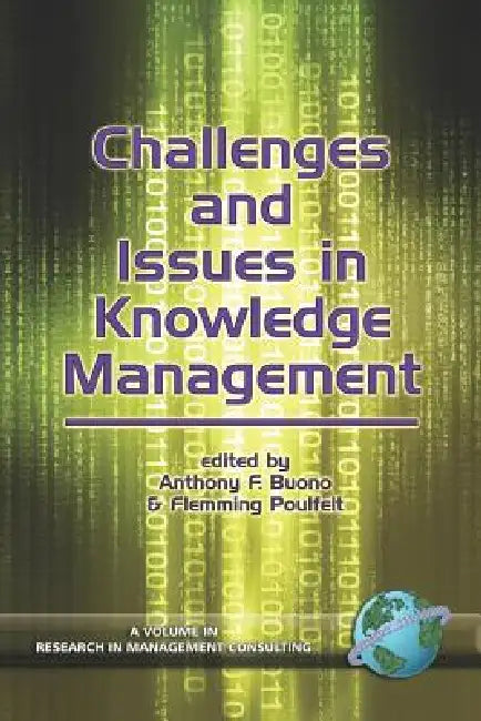 Challenges and Issues in Knowledge Management (PB) (English, Anthony F. Buono | Flemming Poulfelt)