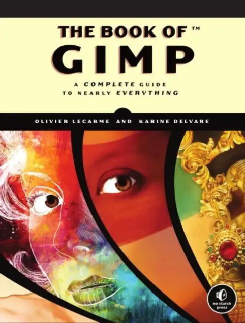 The Book of GIMP (English, Olivier Lecarme | Karine Delvare)