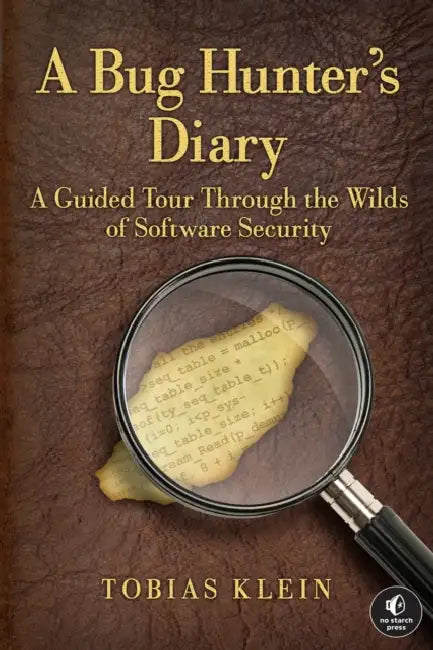 A Bug Hunter's Diary (English, Tobias Klein)