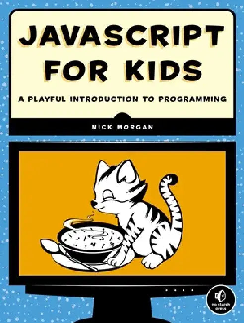 JavaScript for Kids (English, Nick Morgan)