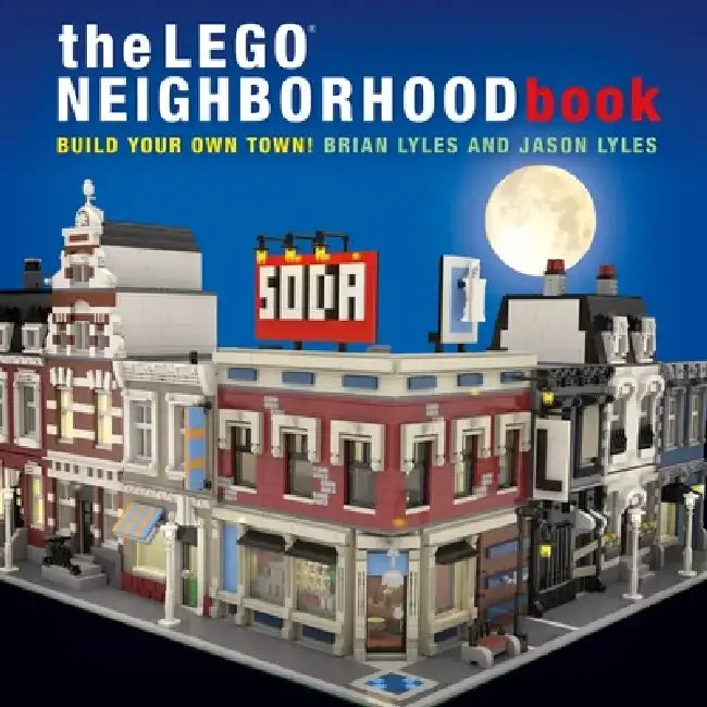The Lego Neighborhood Book (English, Brian Lyles)