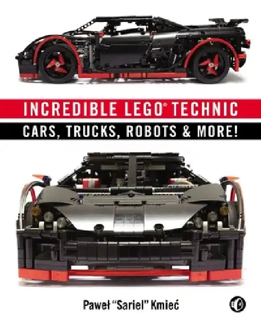 Incredible Lego Technic (English, Pawel Sariel Kmiec)