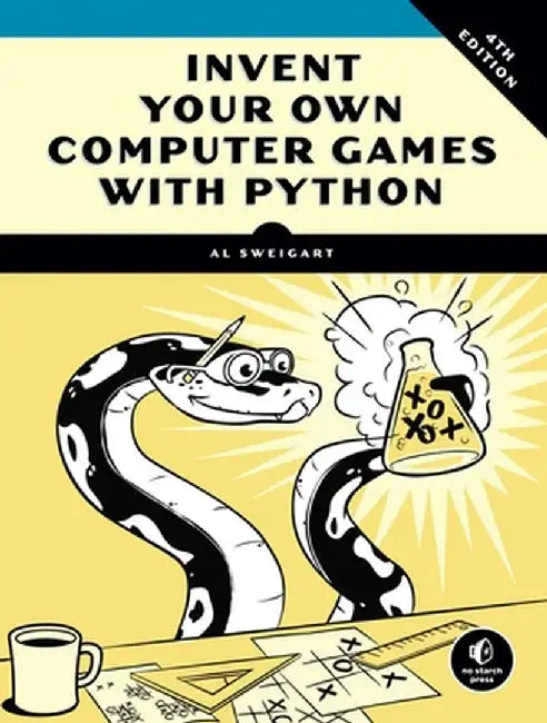 Invent Your Own Computer Games with Python (English, Al Sweigart)