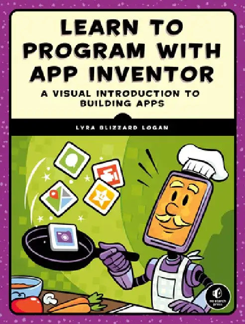 Learn to Program with App Inventor (English, Lyra Logan)