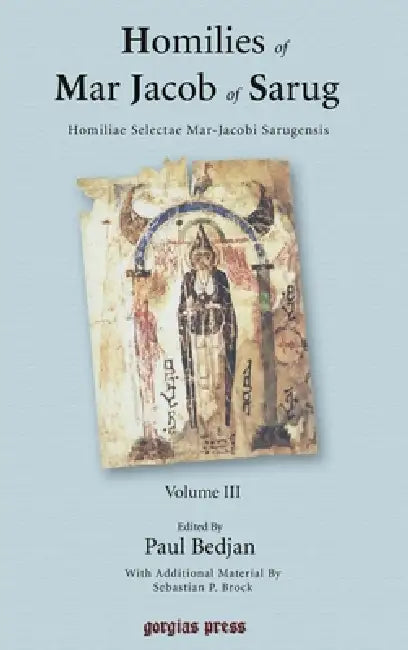 Homilies of Mar Jacob of Sarug / Homiliae Selectae Mar-Jacobi Sarugensis (3 of 6 volumes) (English, Paul Bedjan | Sebastian P. Brock)