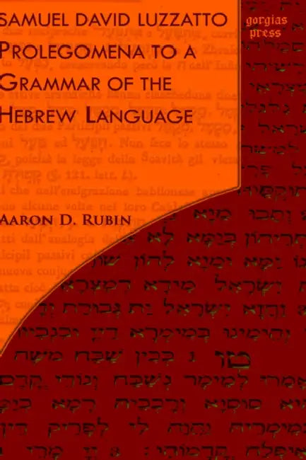 Samuel David Luzzatto, Prolegomena to a Grammar of the Hebrew Language (English, Aaron Rubin | Samuel David Luzzatto)