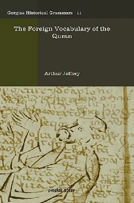 The Foreign Vocabulary of the Quran (English, Arthur Jeffery)