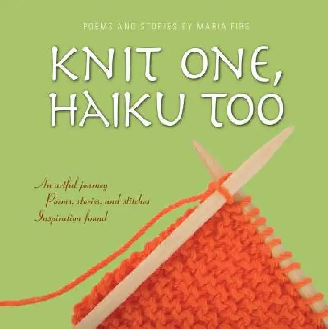 Knit One, Haiku Too (English, Maria Fire)