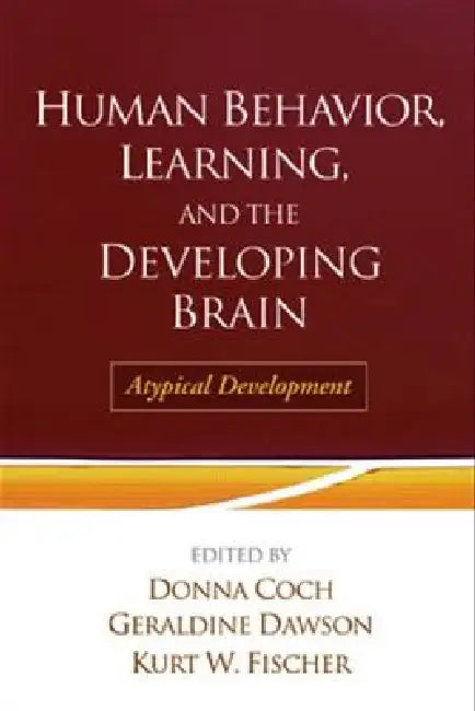 Human Behavior, Learning, and the Developing Brain (English, Donna Coch | Geraldine Dawson | Kurt W. Fischer)