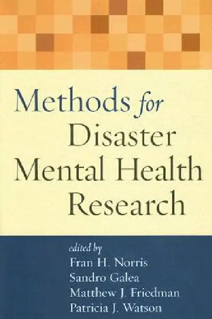 Methods for Disaster Mental Health Research (English, Fran H. Norris | Sandro Galea | Matthew J. Friedman)
