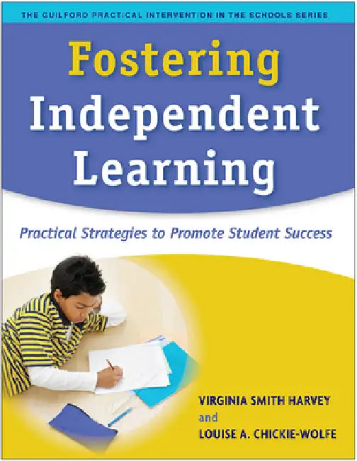 Fostering Independent Learning (English, Virginia Smith Harvey | Louise A. Chickie-Wolfe)