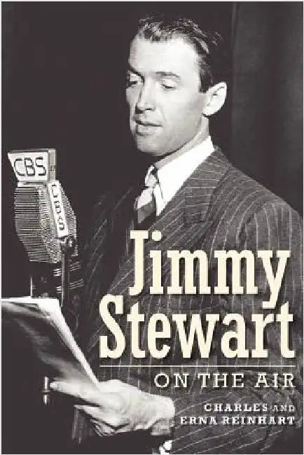 Jimmy Stewart On The Air (English, Charles Reinhart | Erna Reinhart)
