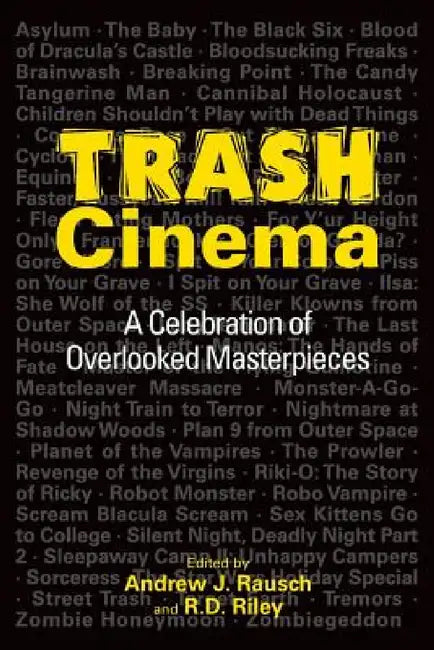Trash Cinema (English, Andrew J. Rausch | R. D. Riley)