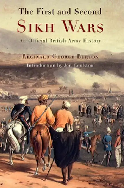 The First and Second Sikh Wars (English, Reginald George Burton)
