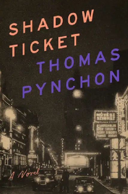 Shadow Ticket (English, Thomas Pynchon)