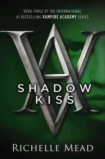 Shadow Kiss (English, Richelle Mead)