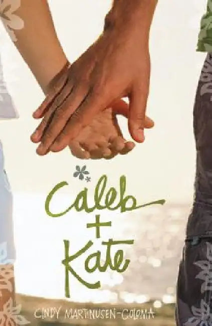 Caleb + Kate (English, Cindy Martinusen Coloma)