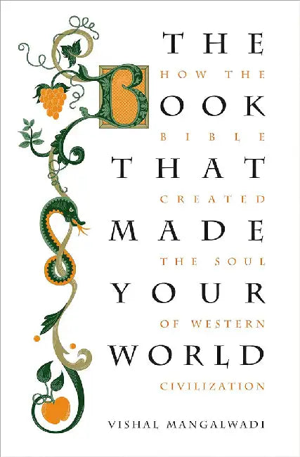 The Book That Made Your World (English, Vishal Mangalwadi)