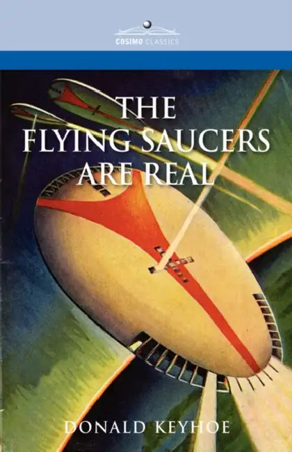 The Flying Saucers Are Real (English, Donald Keyhoe)