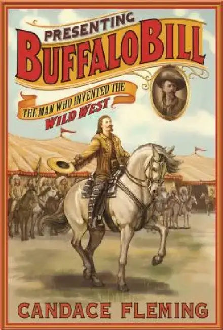 Presenting Buffalo Bill (English, Candace Fleming)