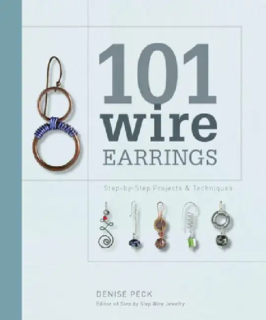 101 Wire Earrings (English, Denise Peck)