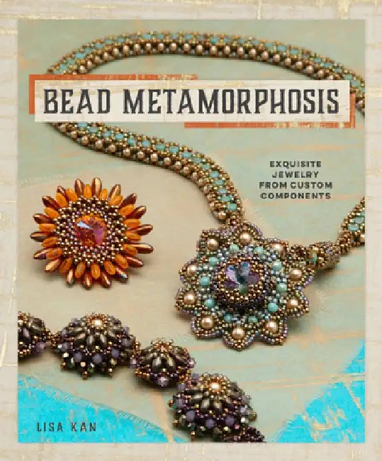 Bead Metamorphosis (English, Lisa Kan)