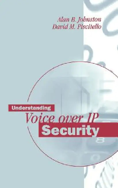 Understanding Voice-Over IP Security (English, Alan B. Johnston | David M. Piscitello)