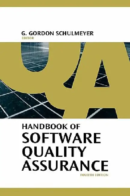 Handbook of Software Quality Assurance (English, G. Gordon Schulmeyer)