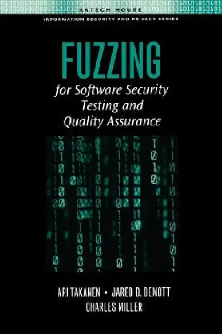 Fuzzing for Software Security (English, Ari Takanen | Jared D. Demott | Charles Miller)