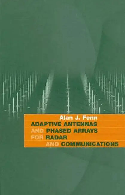 Adaptive Antennas and Phased Arrays for (English, Alan J. Fenn)