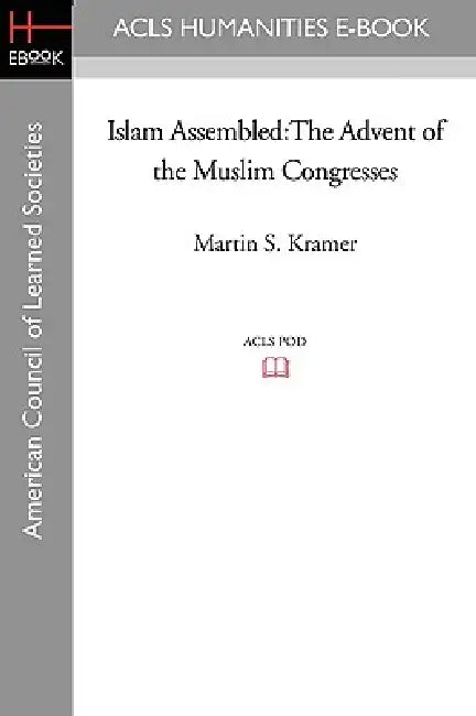 Islam Assembled (English, Martin S. Kramer)