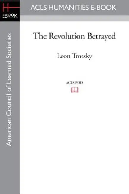 The Revolution Betrayed (English, Leon Trotsky)