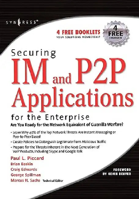 Securing Im and P2P Applications for the Enterprise (English, Paul Piccard | Marcus Sachs | Brian Baskin)