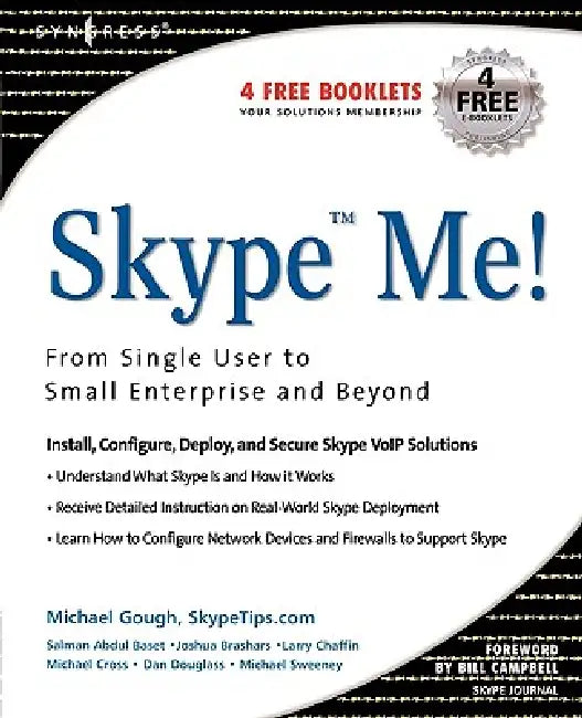 Skype Me! from Single User to Small Enterprise and Beyond (English, Michael Gough | Bill Campbell)